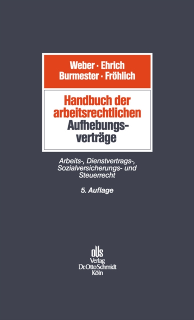 Handbuch der arbeitsrechtlichen Aufhebungsverträge