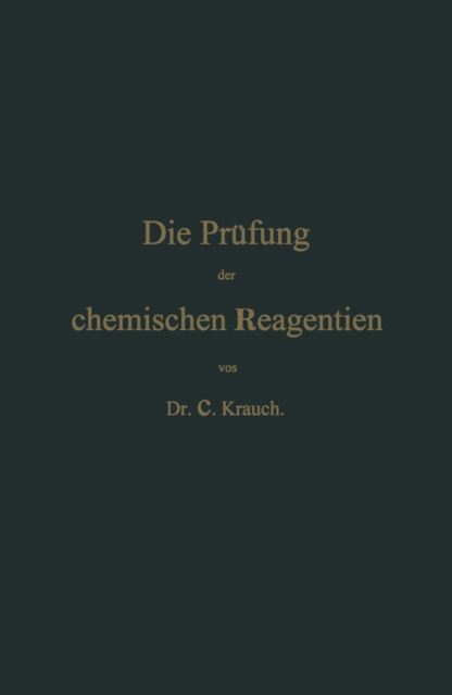 Die Prüfung der chemischen Reagentien auf Reinheit
