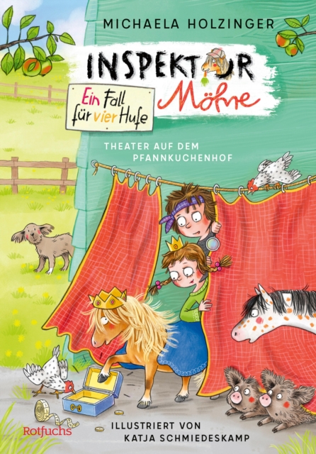 Inspektor Möhre – Ein Fall für vier Hufe: Theater auf dem Pfannkuchenhof