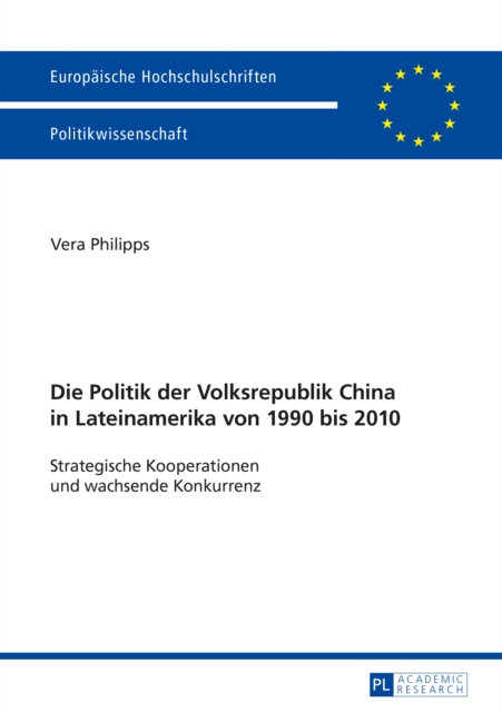 Die Politik der Volksrepublik China in Lateinamerika von 1990 bis 2010