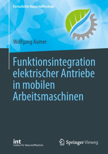 Funktionsintegration elektrischer Antriebe in mobilen Arbeitsmaschinen