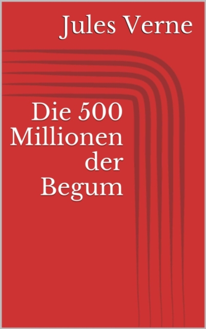 Die 500 Millionen der Begum