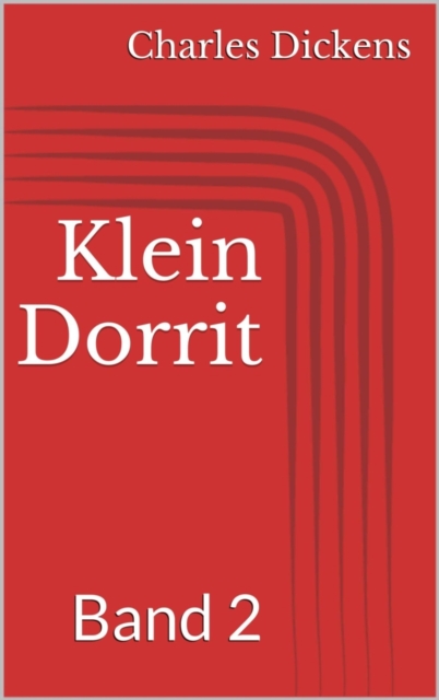 Klein Dorrit, Band 2