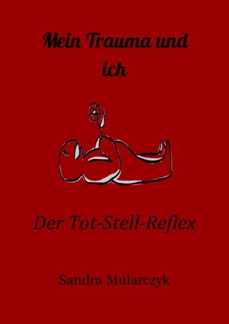 Mein Trauma und ich