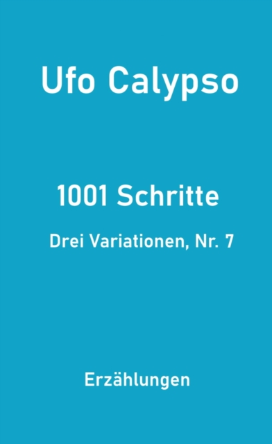 1001 Schritte - Drei Variationen, Nr. 7