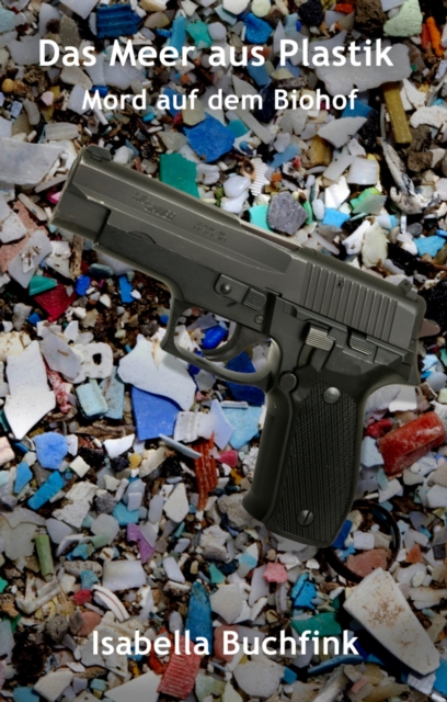 Das Meer aus Plastik