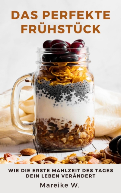 Das perfekte Frühstück