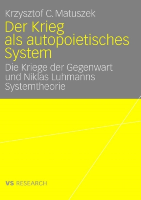 Der Krieg als autopoietisches System