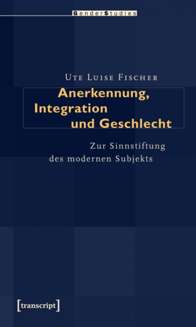 Anerkennung, Integration und Geschlecht