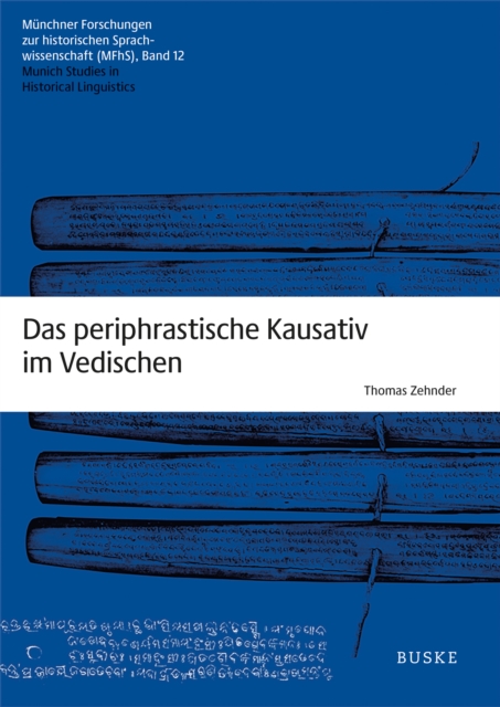 Das periphrastische Kausativ im Vedischen
