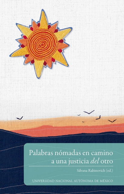 Palabras nómadas en camino a una justicia del otro