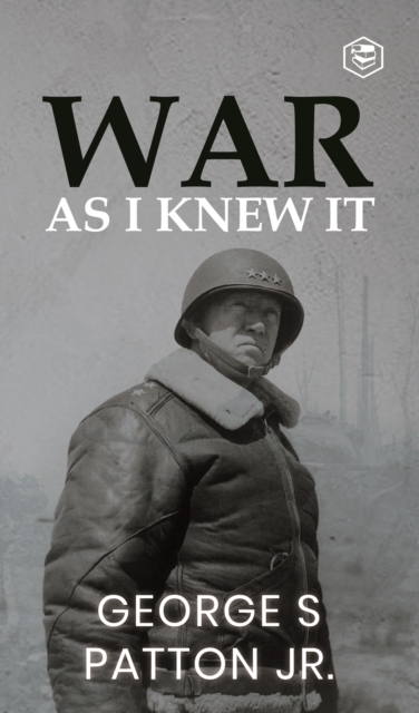 War As I Knew It