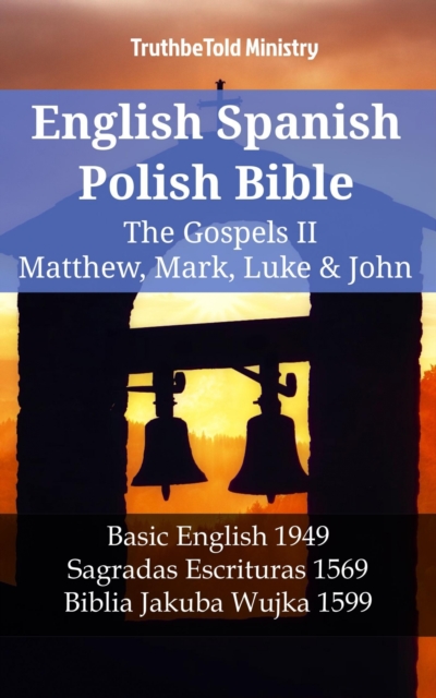 English Spanish Polish Bible - The Gospels IV - Matthew, Mark, Luke & John
