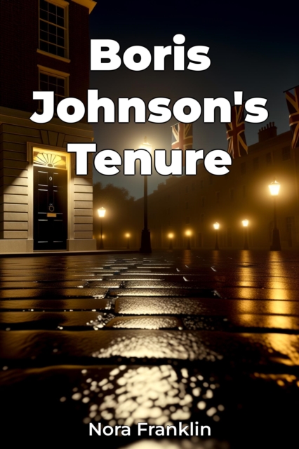 Boris Johnson's Tenure