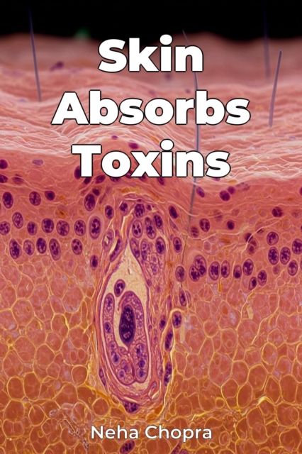 Skin Absorbs Toxins
