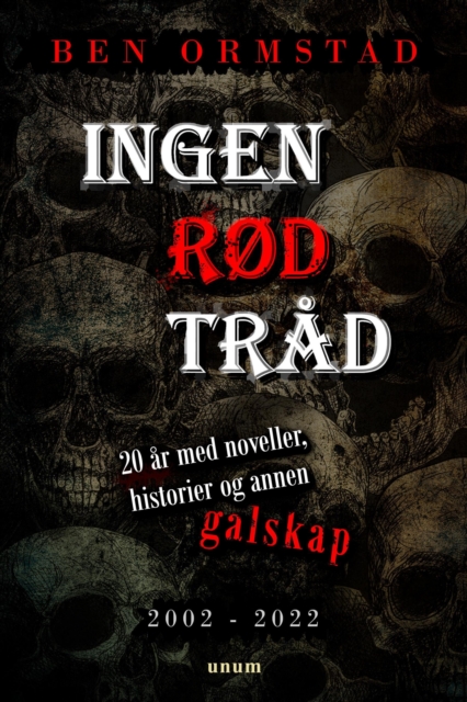 Ingen rod trad: 20 ar med noveller, historier og annen galskap