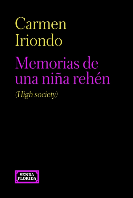 Memorias de una niña rehén (High society)