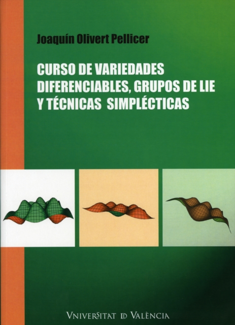 Curso de variedades diferenciables, grupos de Lie y tecnicas simplecticas