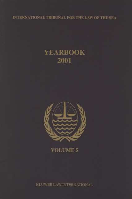 Yearbook International Tribunal for the Law of the Sea, Volume 5 (2001)