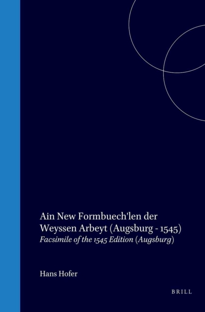 Ain new Formbuech'len der weyssen Arbeyt