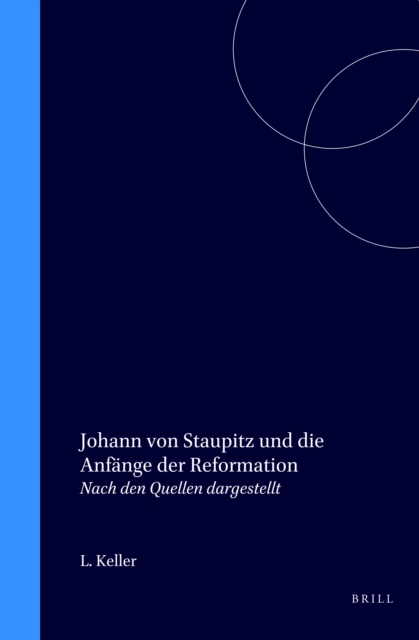 Johann von Staupitz und die Anfange der Reformation