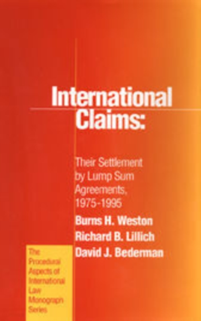 International Claims: Their Settlement by Lump Sum Agreements, 1975-1995