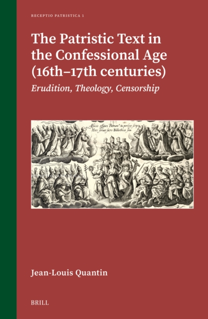 Patristic Text in the Confessional Age (16th-17th Centuries)