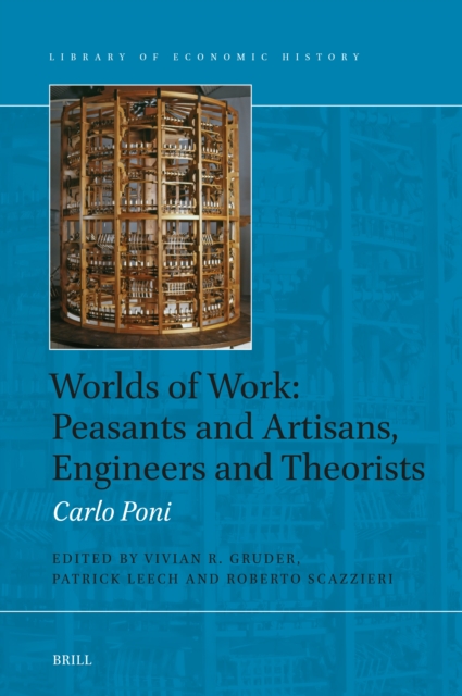 Worlds of Work: Peasants and Artisans, Engineers and Theorists