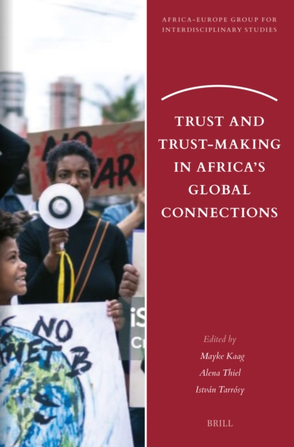 Trust and Trust-Making in Africa's Global Connections