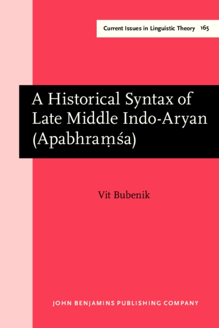 Historical Syntax of Late Middle Indo-Aryan (Apabhram&#803;&#347;a)