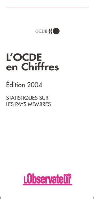 L'OCDE en chiffres 2004 Statistiques sur les pays membres