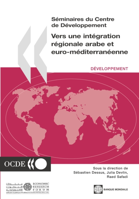 Seminaires du Centre de Developpement Vers une integration regionale arabe et euro-mediterraneenne