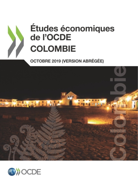 Etudes economiques de l'OCDE : Colombie 2019 (version abregee)
