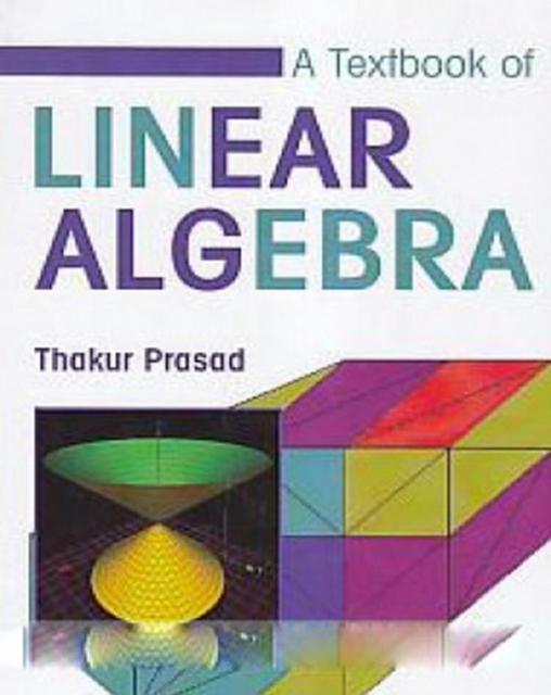 Textbook Of Linear Algebra