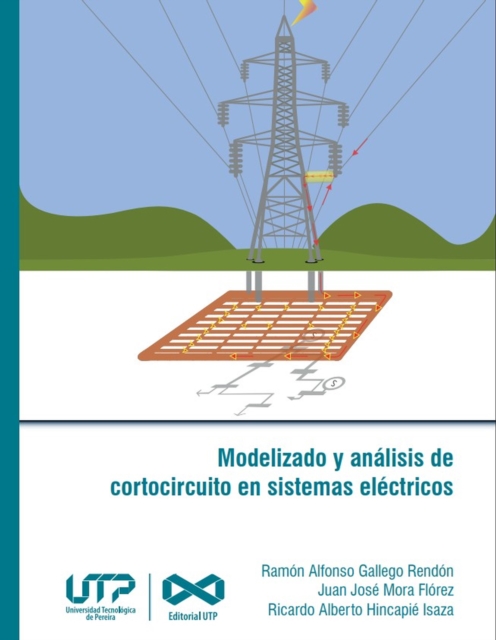 Modelizado y analisis de cortocircuito en sistemas electricos