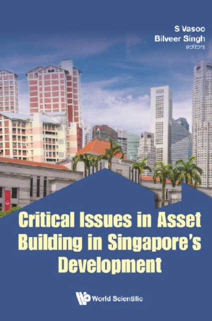 Critical Issues In Asset Building In Singapore's Development