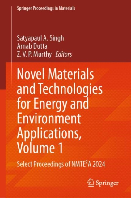 Novel Materials and Technologies for Energy and Environment Applications, Volume 1