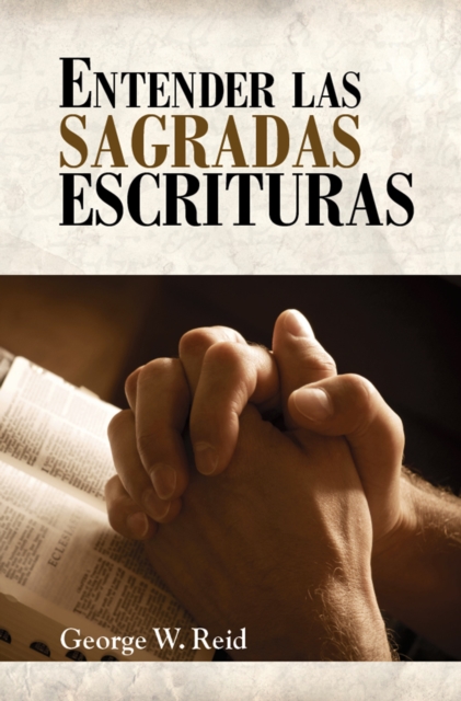 Entender las Sagradas Escrituras
