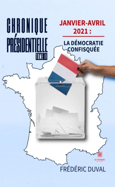 Chronique presidentielle - Tome 2