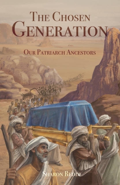 Chosen Generation: Our Patriarch Ancestor