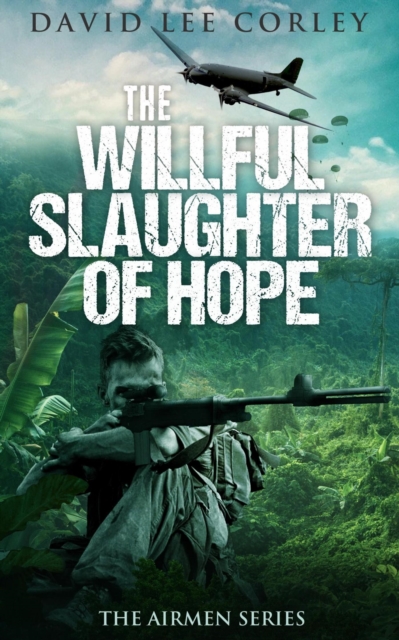 Willful Slaughter of Hope