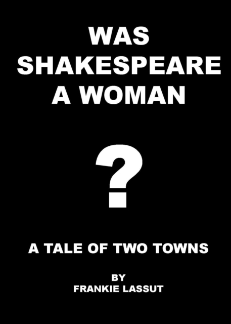Was Shakespeare a Woman?