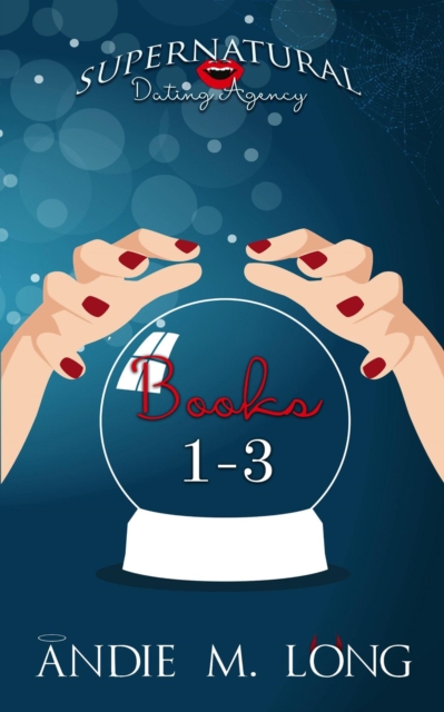 Supernatural Dating Agency Story Collection (Books 1-3)