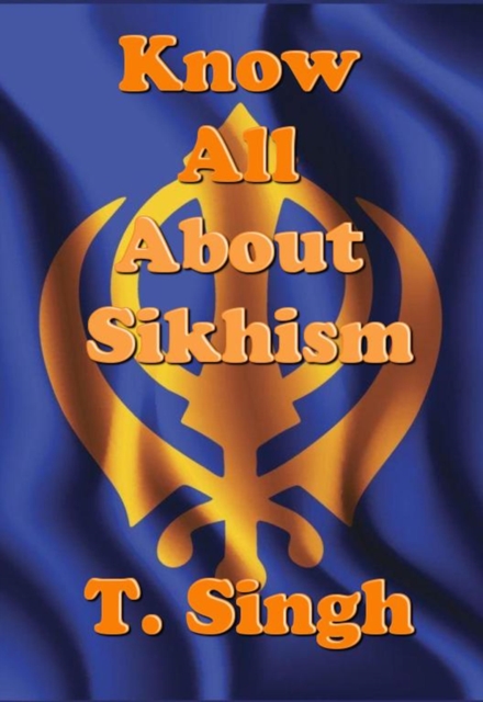 Know All about Sikhism