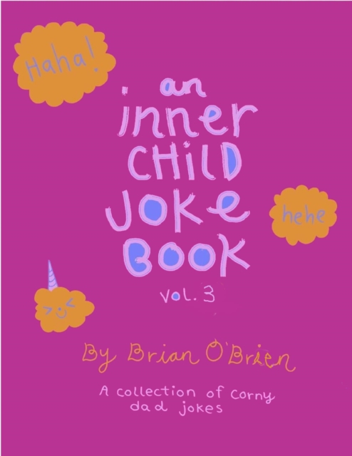 Inner Child Joke Book, Volume 3