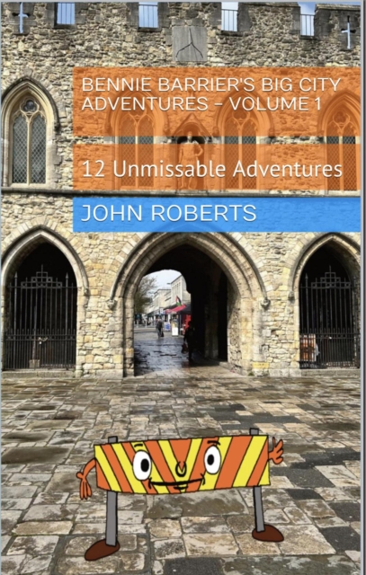 Bennie Barrier's Big City Adventures - Volume 1