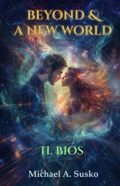 Beyond & A New World: II Bios