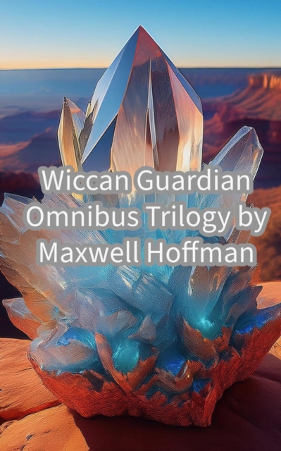 Wiccan Guardian Omnibus Trilogy