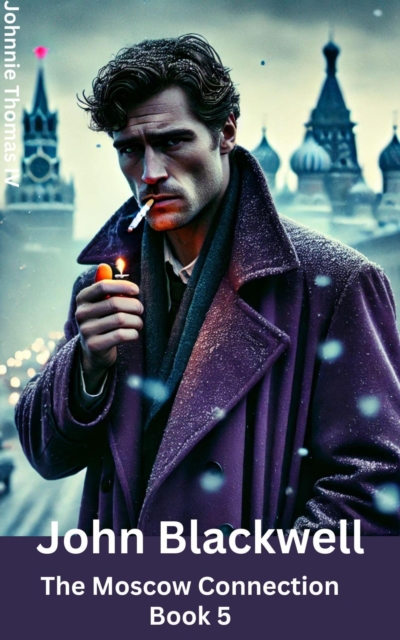 John Blackwell The Moscow Connection