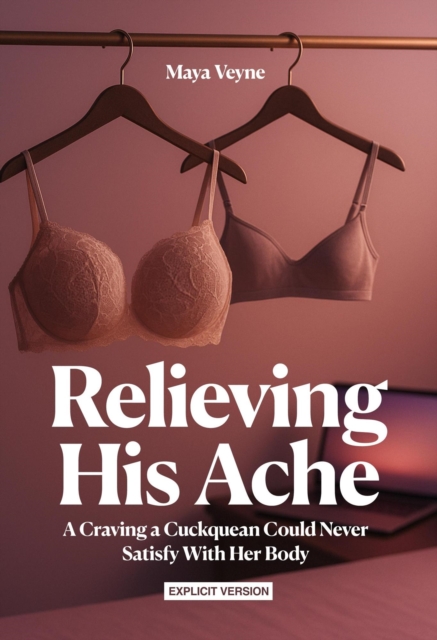 Relieving His Ache (Explicit) - A Cuckquean's Wife Devotion to Her Husband's Desires